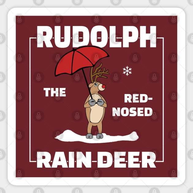 Rudolph The Red Nosed Rain Deer Xmas Sticker by atomguy